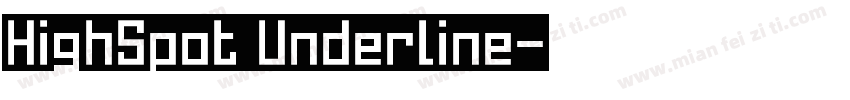 HighSpot Underline字体转换